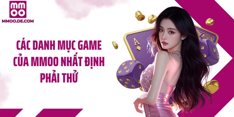 Các danh mục game của MMOO nhất định phải thử