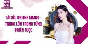 Tài Xỉu Online MMOO - Trúng Lớn Trong Từng Phiên Cược